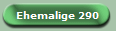 Ehemalige 290