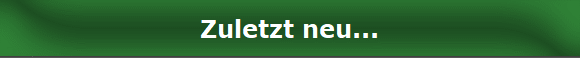 Zuletzt neu...